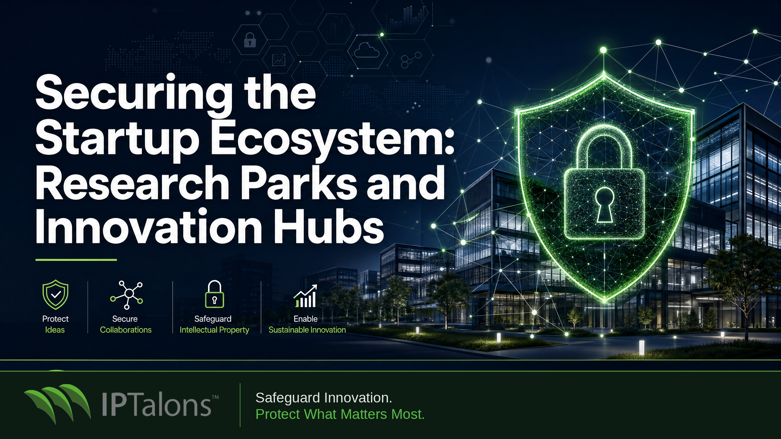 Securing the Startup Ecosystem: Research Parks and Innovation Hubs